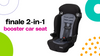 Finale 2-in-1 Booster Car Seat product features video